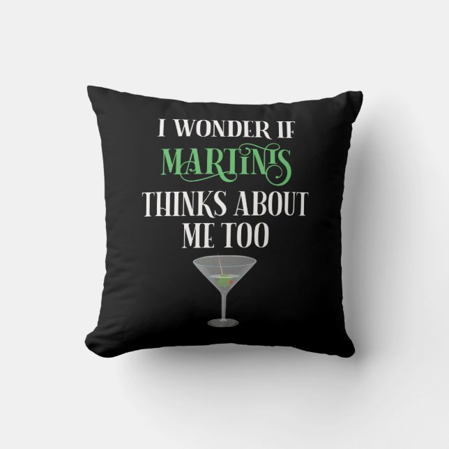 Coussin Je me demande si Martinis pense aussi à moi (Recto)