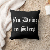 Coussin Je meurs de dormir (Couverture)