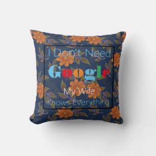 Coussin Je n'ai pas besoin de Google ma femme sait tout