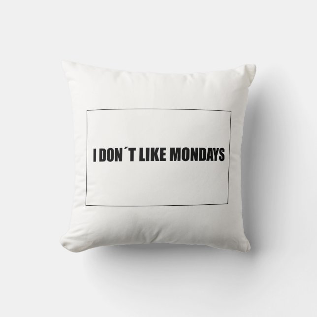 Coussin Je n'aime pas les lundis (Recto)