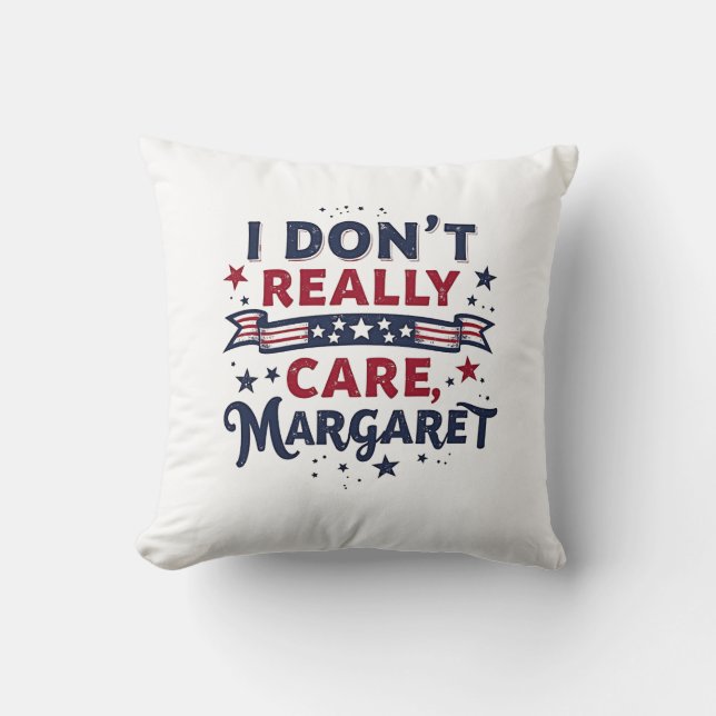 Coussin Je ne m'en soucie pas vraiment Margaret Funny Cita (Recto)