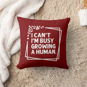 Coussin Je ne peux pas être occupé à cultiver un futur hum
