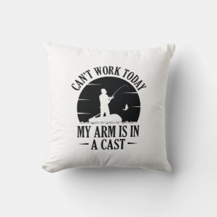 Coussin Je Ne Peux Pas Travailler Aujourd'hui Mon Bras Est