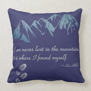 Coussin Je ne suis jamais perdu dans les montagnes, c'est