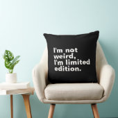 Coussin Je ne suis pas bizarre Je suis en édition limitée, (Chaise)