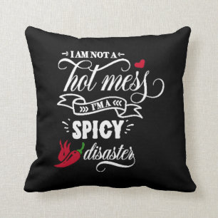 Coussin je ne suis pas chaud pma épicé désastre