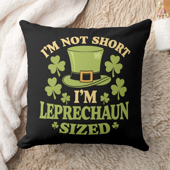 Coussin Je ne suis pas court Je suis Leprechaun Size St Pa (Couverture)