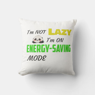 Coussin je ne suis pas paresseux d'économiser l'énergie