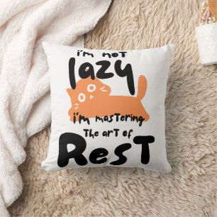 Coussin Je ne suis pas paresseux, je maîtrise l’art du rep