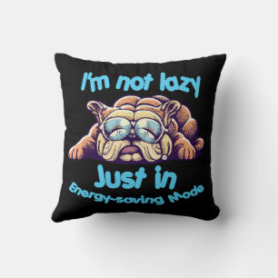 Coussin Je ne suis pas paresseux, juste en mode économie d
