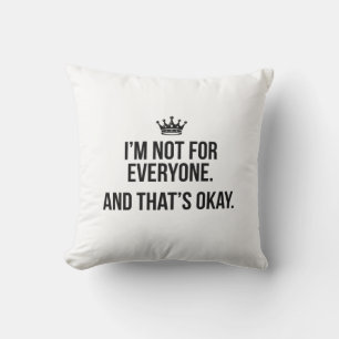Coussin Je ne suis pas pour tout le monde – Confiance et C