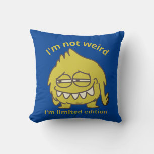 Coussin JE NE SUIS PAS RIEN, JE SUIS LIMITÉE ÉDITION drôle