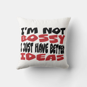 Coussin Je ne suis pas trop autoritaire, j'ai juste de mei