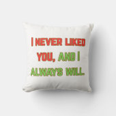 Coussin Je ne t'ai jamais aimé (Recto)