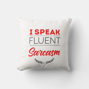 Coussin Je parle couramment le sarcasme