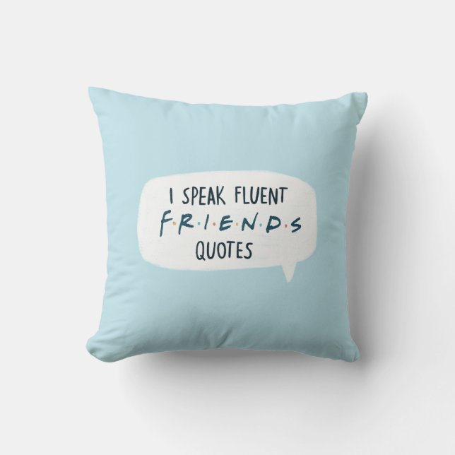 Coussin Je parle couramment les citations FRIENDS™ (Recto)