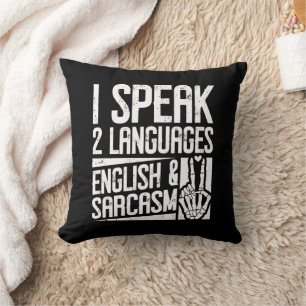 Coussin Je parle deux langues Anglais Sarcasme Motivation