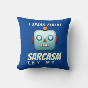 Coussin "JE PARLE LE SARCASME FLUENT" drôle