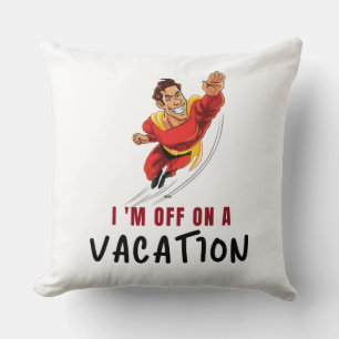 Coussin Je pars en vacances - Jeter l'oreiller
