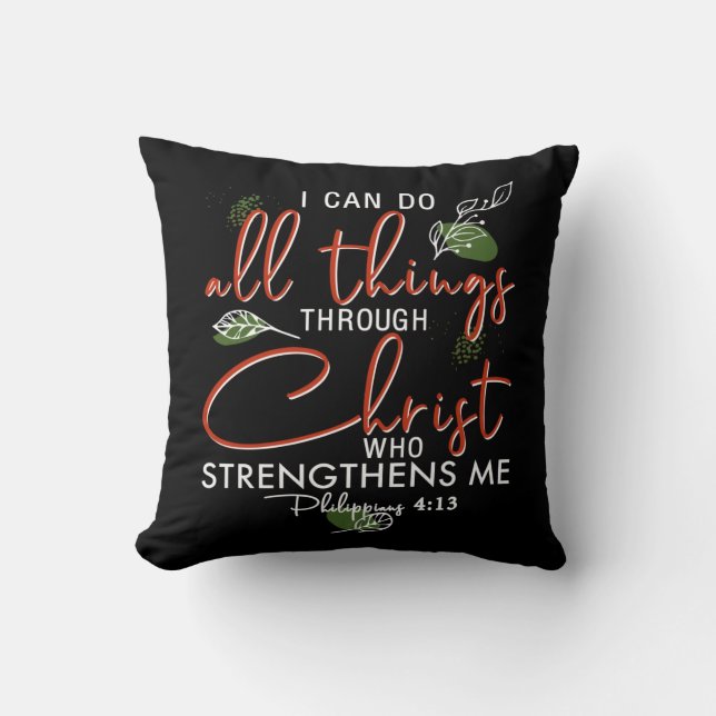 Coussin Je Peux Faire Tout Par Le Christ Qui Renforce (Recto)