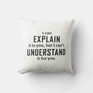Coussin Je Peux Vous L'Expliquer