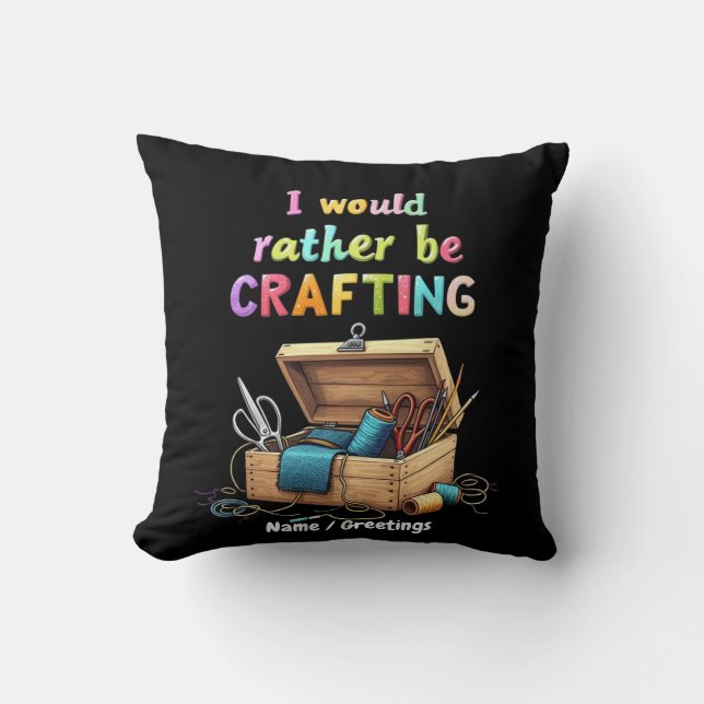 Coussin Je préférerais bricoler des hobbies créatifs et dr (Recto)
