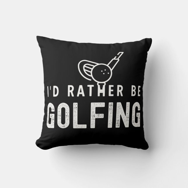 Coussin Je Préférerais Faire Du Golfing Throw Pillow (Recto)