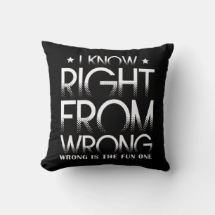 Coussin Je Sais Que De Mauvais C'Est Amusant Un Amusant