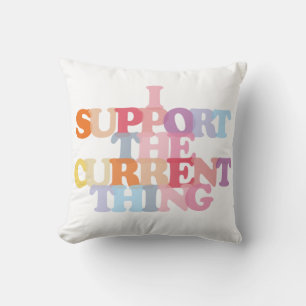 Coussin Je soutiens l'oreiller jetable de la chose actuell
