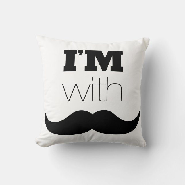 Coussin Je suis avec Moustache (Recto)