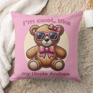 Coussin Je suis Cool Teddy Bear avec Pink Bow personnalisa