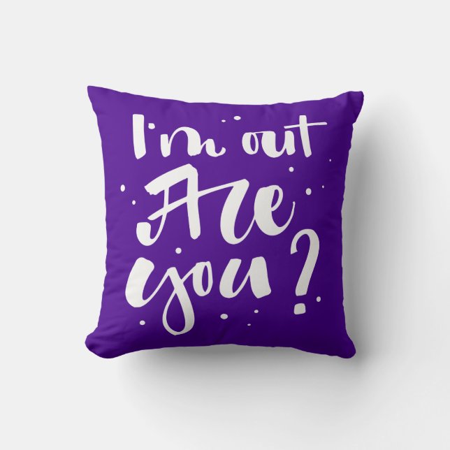 Coussin Je suis dehors, tu es là ? (Recto)