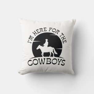 Coussin Je suis ici pour les cowboys