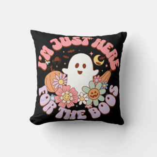 Coussin Je suis juste ici pour les Boos