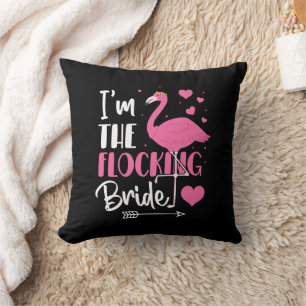 Coussin Je suis le Flocking Bride Flamant rose Bachelorett