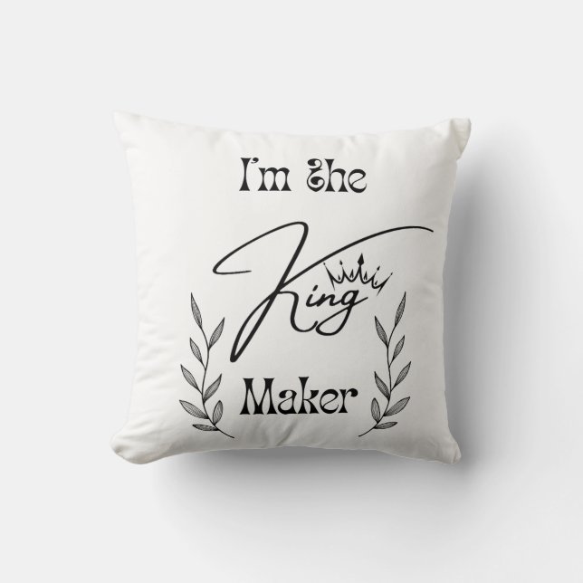 Coussin Je suis l'Oreiller King Maker Throw (Recto)