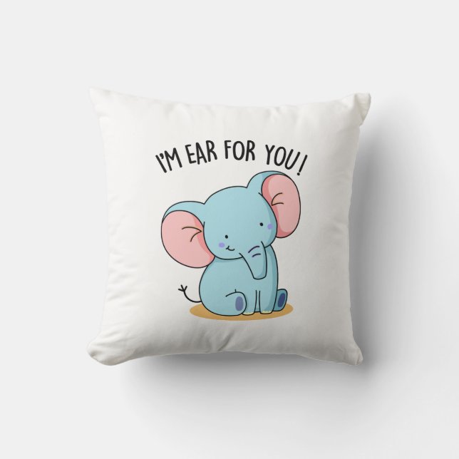 Coussin Je suis Oreille Pour Vous Drôle Elephant Pun (Recto)