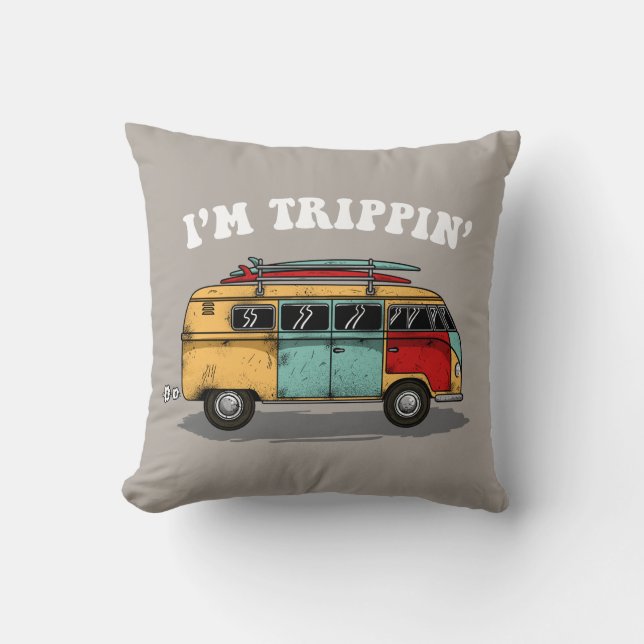 Coussin Je suis Trippin' (Recto)