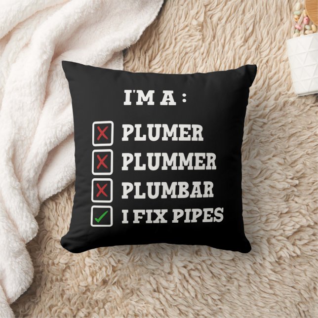 Coussin Je suis un Plummer Plumbar Handyman Pipes Fixer (Couverture)