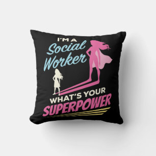 Coussin Je suis un travailleur social Quel est votre super