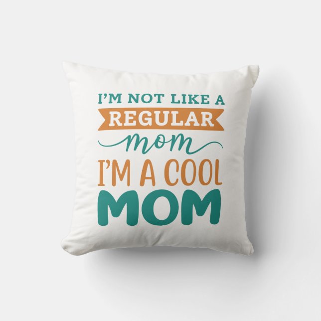 Coussin Je suis une maman Cool (Recto)