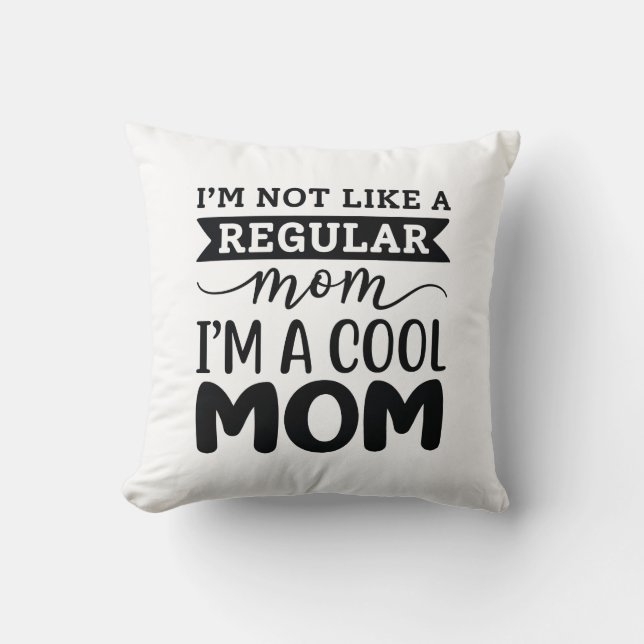 Coussin Je Suis Une Maman Cool (Recto)
