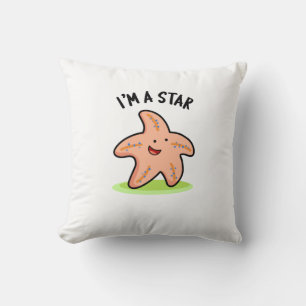 Coussin Je suis une star drôle d'étoile de mer Pun