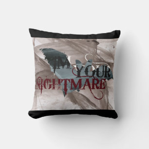 Coussin Je Suis Votre Cauchemar