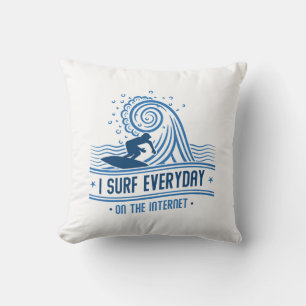 Coussin Je Surf Tous Les Jours Sur Internet