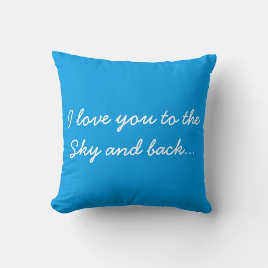 Coussin Je t'aime au ciel et le dos et le ciel ne finit (Recto)