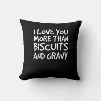 Coussin Je t'aime plus que la sauce aux biscuits Cadeau dr