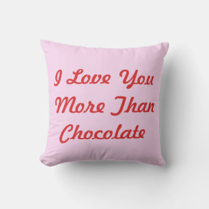 Coussin Je t'aime plus que le chocolat jeter l'oreiller