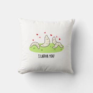 Coussin Je T'Entends Drôle Larvae Love Pun