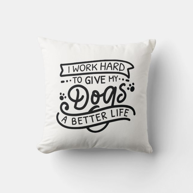 Coussin Je Travaille Dur Chiens (Recto)